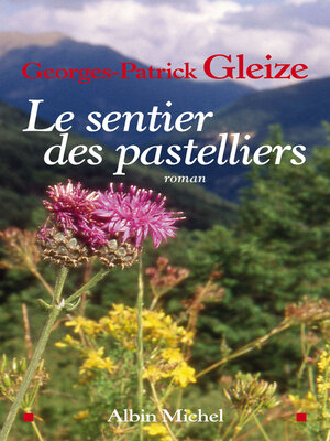 cover image of Le Sentier des pastelliers